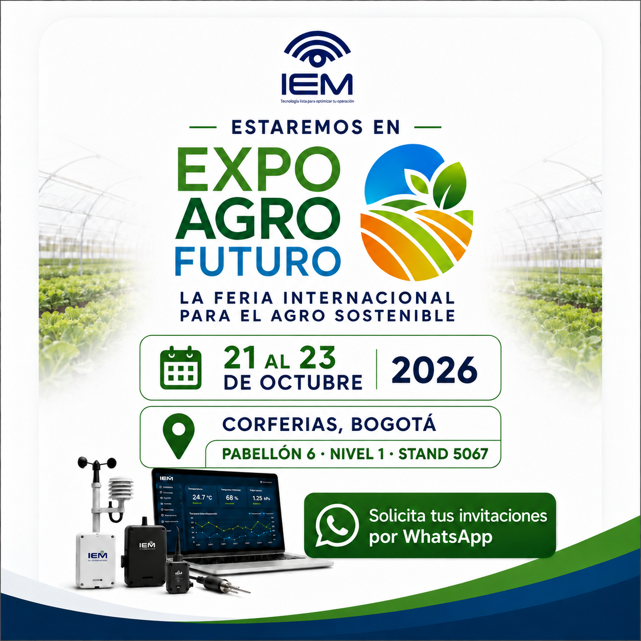 IEM en Expoagrofuturo 2026 - Corferias Bogotá - Pabellón 6 Nivel 1 Stand 5073